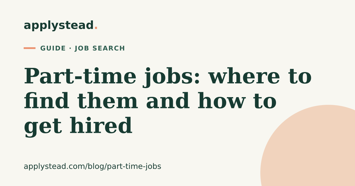 Part-Time Jobs: Where to Find Them and How to Get Hired